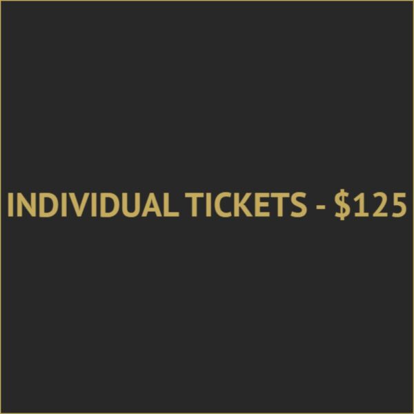 Individual Tickets - 125 dollar with black background